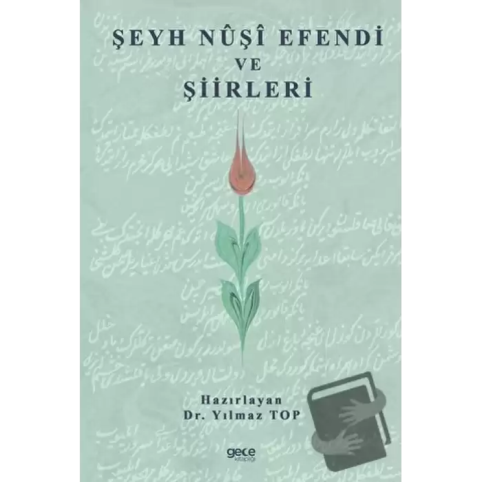 Şeyh Nuşi Efendi ve Şiirleri