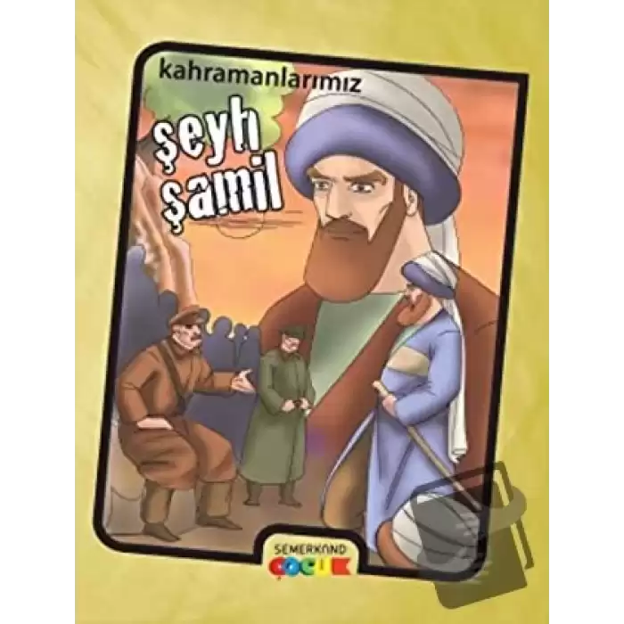 Şeyh Şamil - Kahramanlarımız