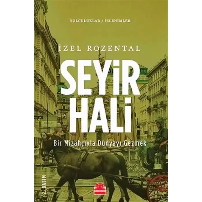 Seyir Hali - Bir Mizahçıyla Dünyayı Gezmek (Yolculuklar / İzlenimler 2)