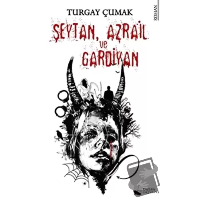 Şeytan Azrail ve Gardiyan