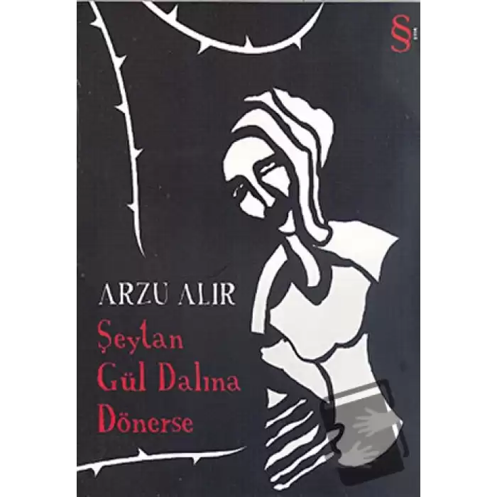 Şeytan Gül Dalına Dönerse