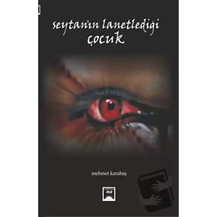 Şeytanın Lanetlediği Çocuk