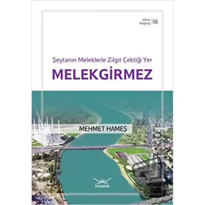 Şeytanın Meleklerle Zıl Gıt Çektiği Yer Melekgirmez