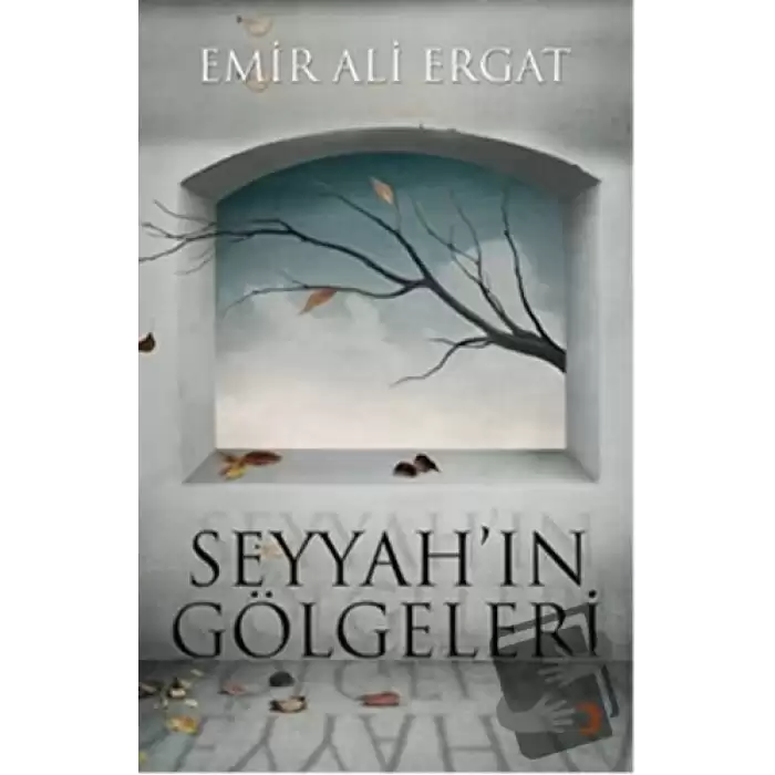 Seyyah’ın Gölgeleri