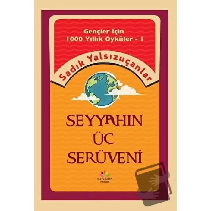 Seyyahın Üç Serüveni