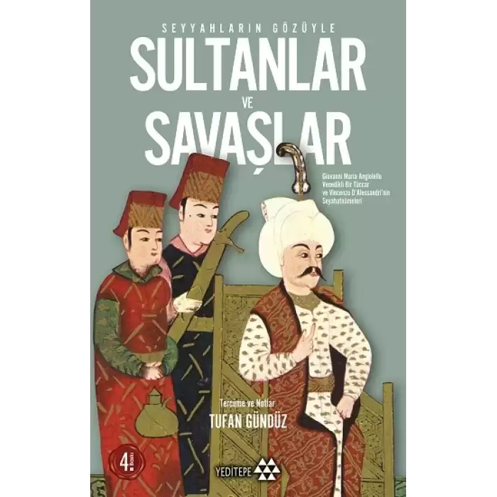 Seyyahların Gözüyle Sultanlar ve Savaşlar