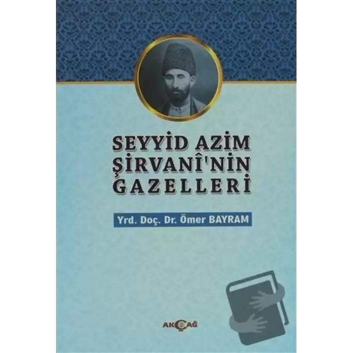 Seyyid Azim Şirvaninin Gazelleri