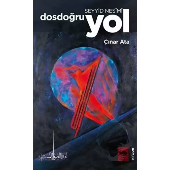 Seyyid Nesimi - Dosdoğru Yol