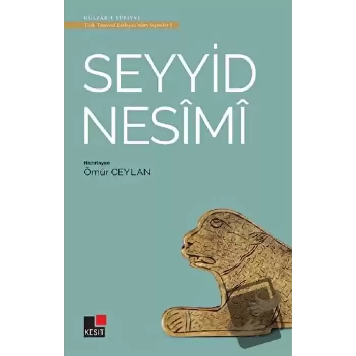 Seyyid Nesimi - Türk Tasavvuf Edebiyatından Seçmeler 2