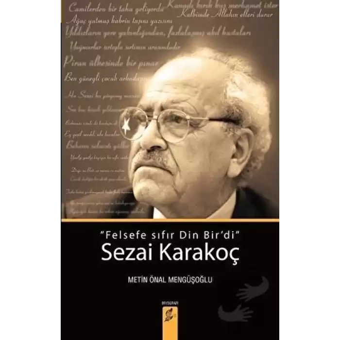 Sezai Karakoç: Felsefe Sıfır Din Birdi