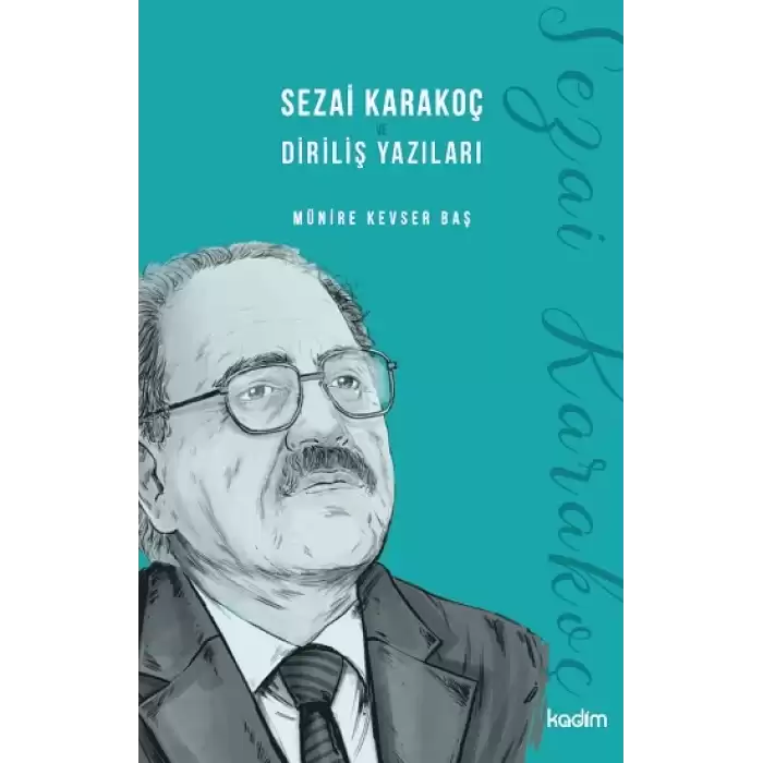 Sezai Karakoç ve Diriliş Yazıları