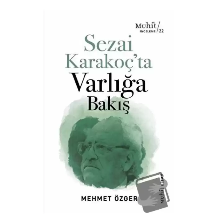 Sezai Karakoç’ta Varlığa Bakış