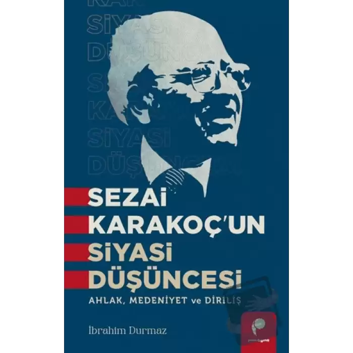 Sezai Karakoç’un Siyasi Düşüncesi