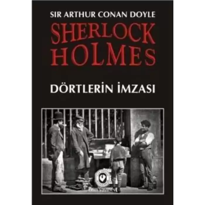 Sherlock Holmes - Dörtlerin İmzası