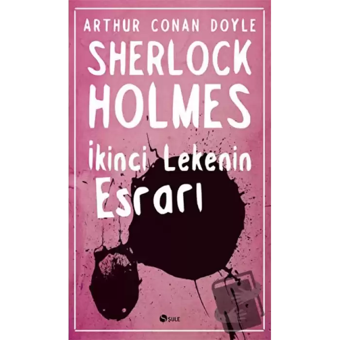 Sherlock Holmes - İkinci Lekenin Esrarı