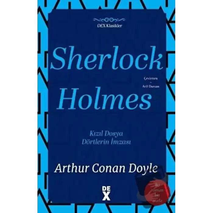 Sherlock Holmes: Kızıl Dosya ve Dörtlerin İmzası - İki Roman Bir Arada