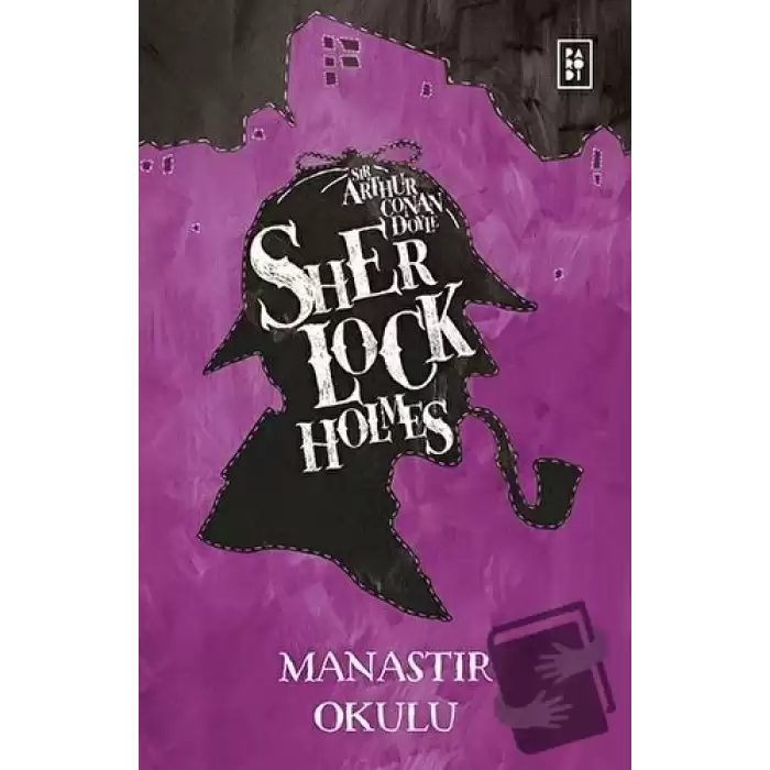 Sherlock Holmes - Manastır Okulu