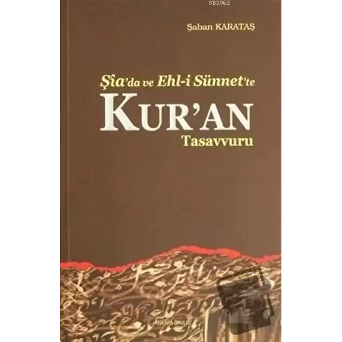 Şiada ve Ehl-i Sünnete Kuran Tasavvuru