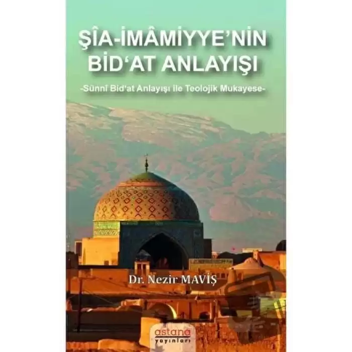 Şia-İmamiyye’nin Bid‘at Anlayışı