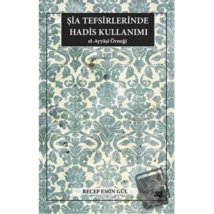 Şia Tefsirlerinde Hadis Kullanımı