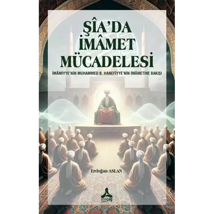 Şia’da İmamet Mücadelesi