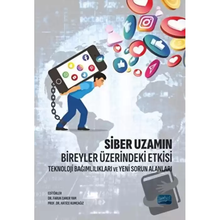 Siber Uzamın Bireyler Üzerindeki Etkisi