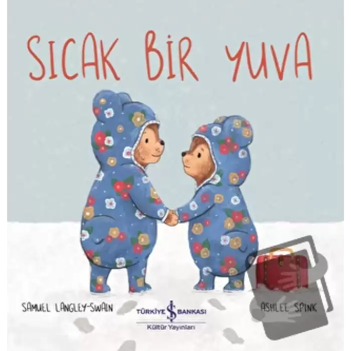 Sıcak Bir Yuva