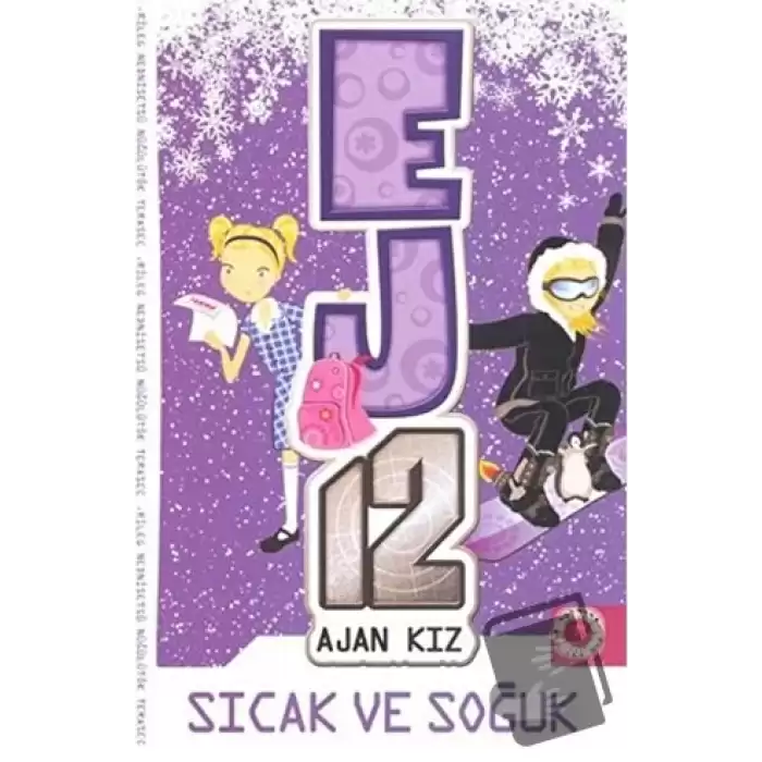 Sıcak ve Soğuk - EJ12 Ajan Kız