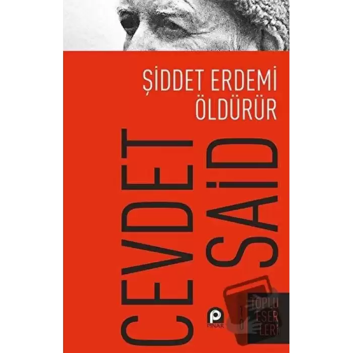 Şiddet Erdemi Öldürür