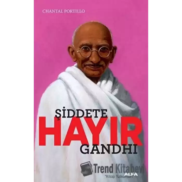 Şiddete Hayır - Gandhi