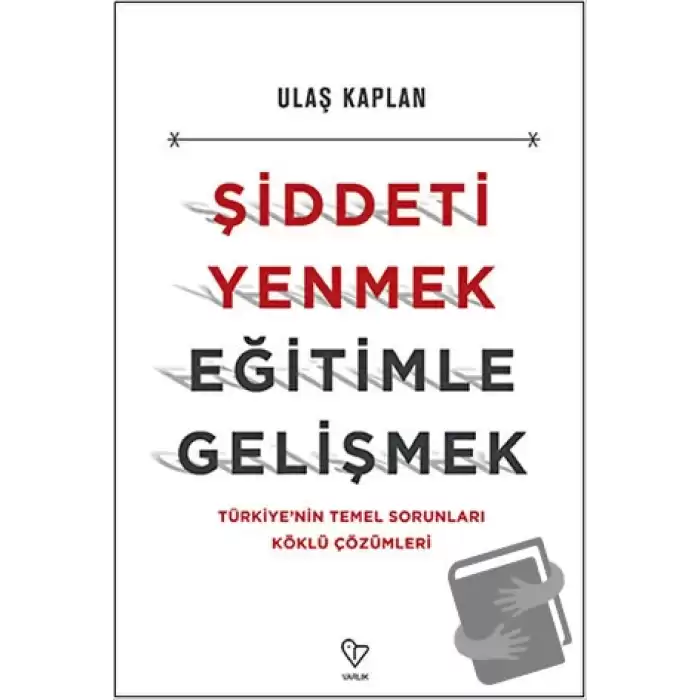 Şiddeti Yenmek, Eğitimle Gelişmek