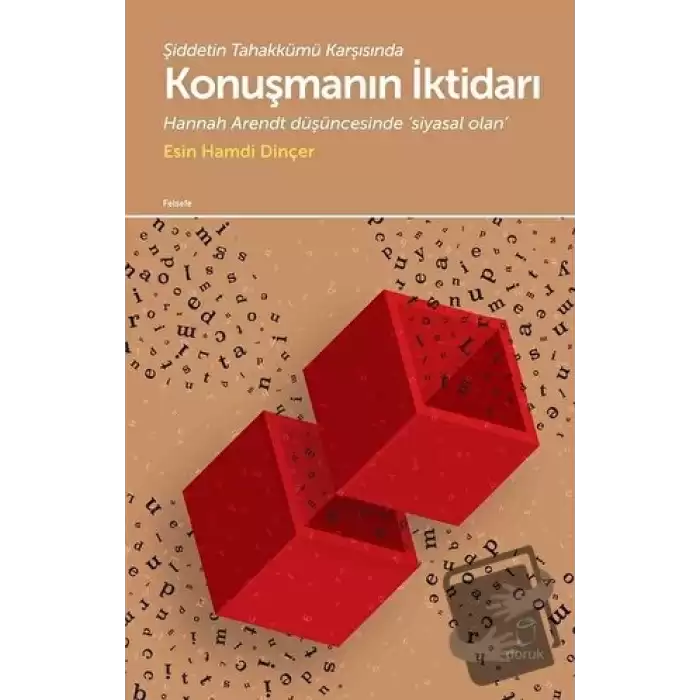 Şiddetin Tahakkümü Karşısında Konuşmanın İktidarı