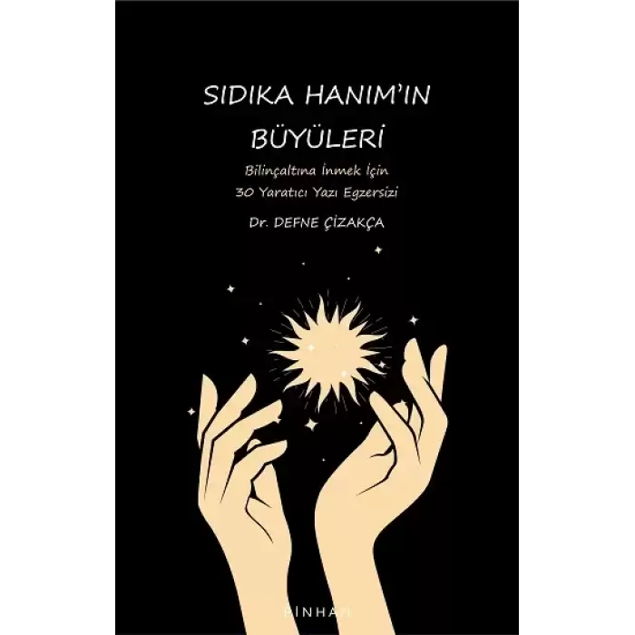 Sıdıka Hanım’ın Büyüleri