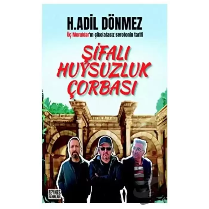 Şifalı Huysuzluk Çorbası