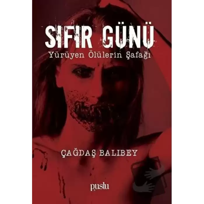 Sıfır Günü - Yürüyen Ölülerin Şafağı