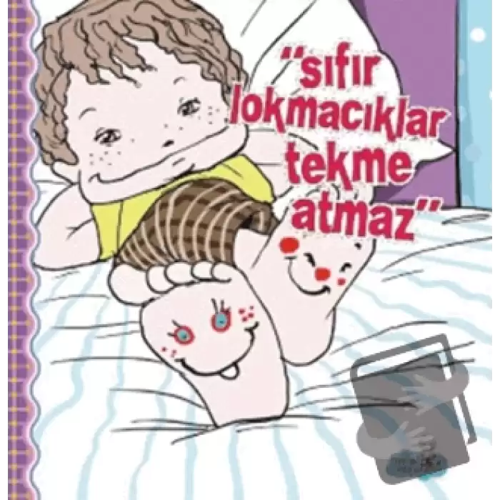 Sıfır Lokmacıklar Tekme Atmaz (Ciltli)