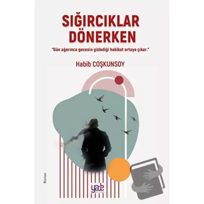 Sığırcıklar Dönerken