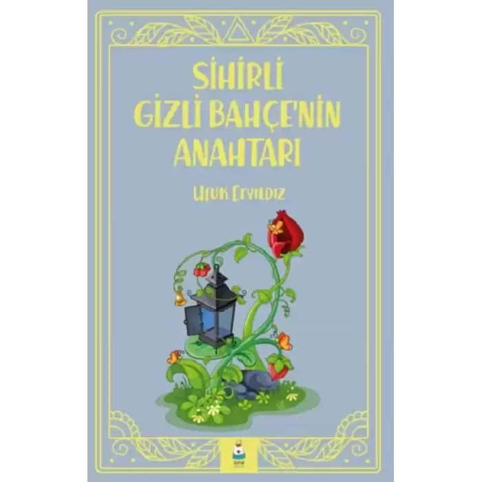 Sihirli Gizli Bahçe’nin Anahtarı