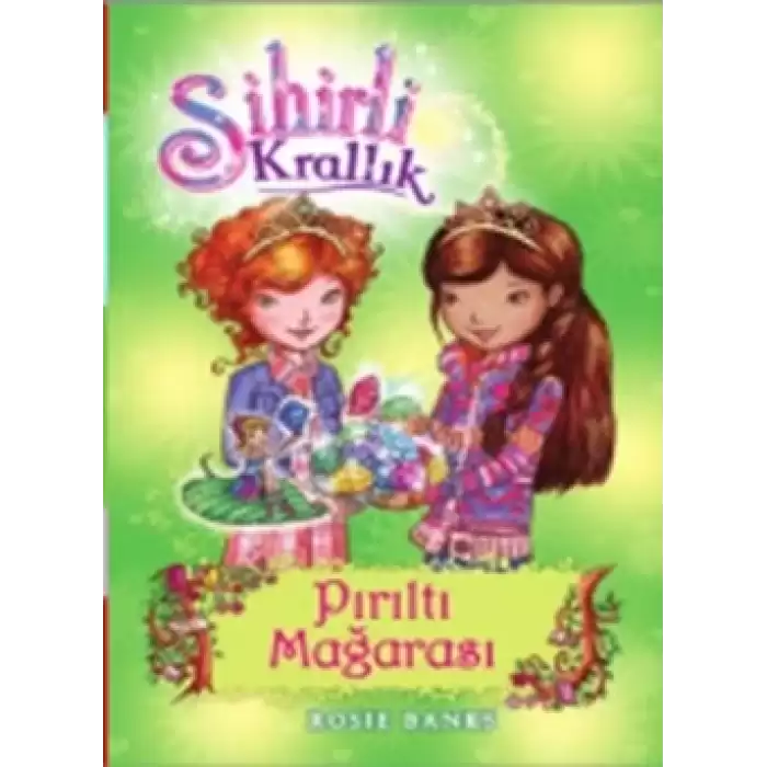 Sihirli Krallık - 18 : Pırıltı Mağarası