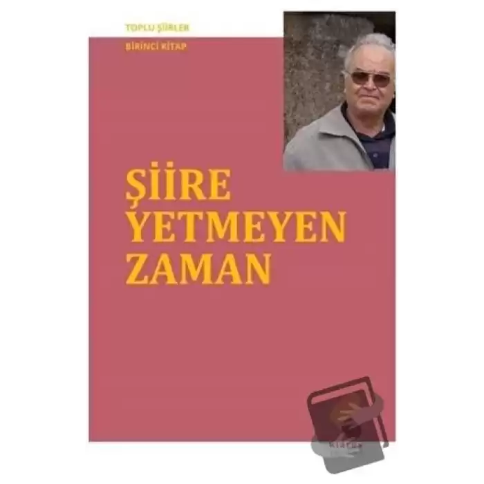 Şiire Yetmeyen Zaman