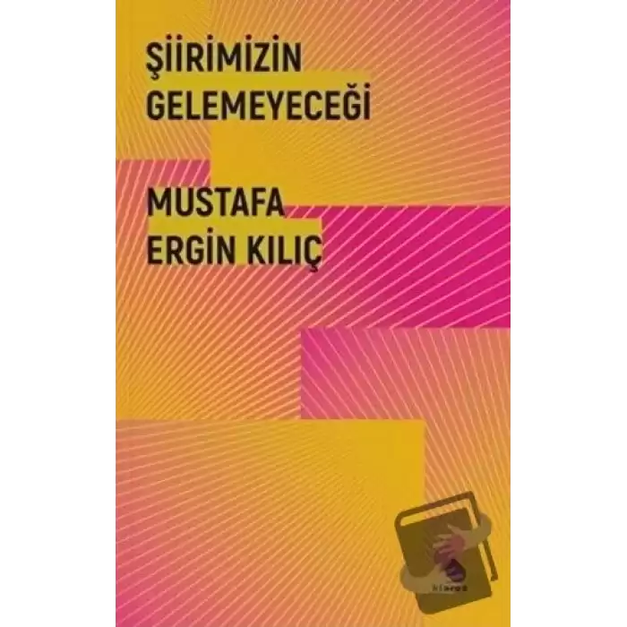 Şiirimizin Gelemeyeceği