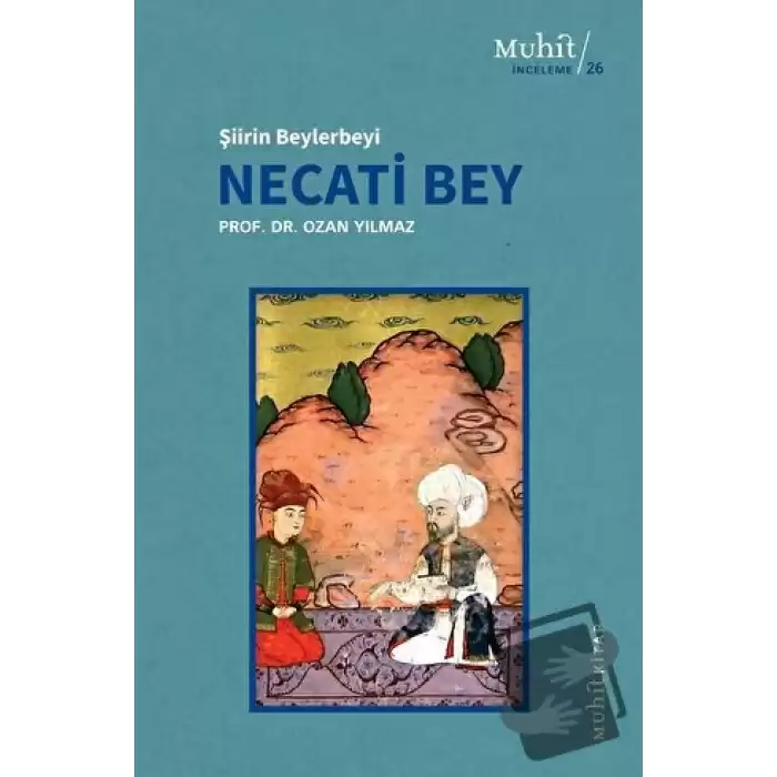 Şiirin Beylerbeyi Necati Bey