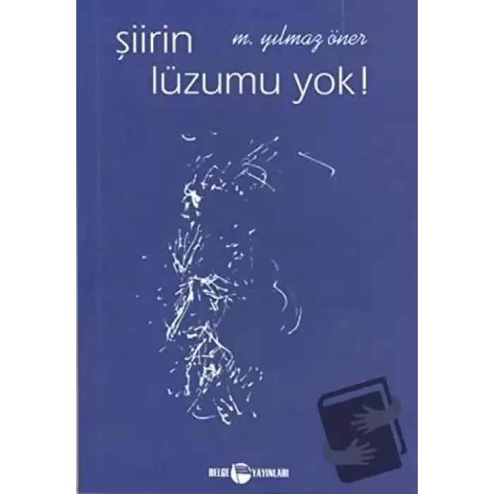 Şiirin Lüzumu Yok !