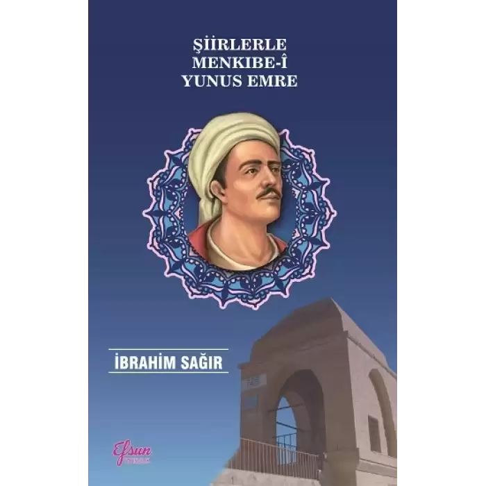 Şiirlerle Menkıbe-i Yunus Emre