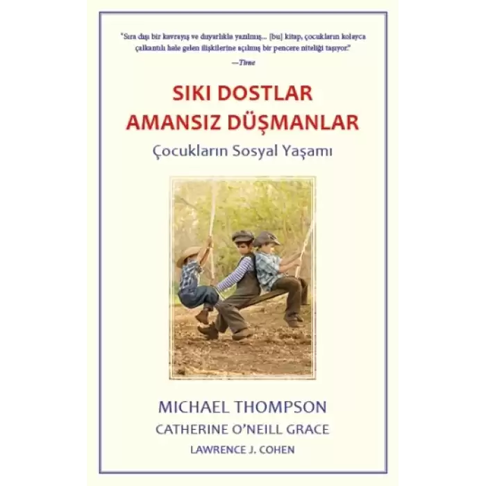 Sıkı Dostlar Amansız Düşmanlar