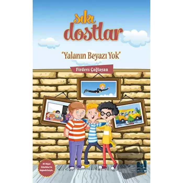 Sıkı Dostlar - Yalanın Beyazı Yok