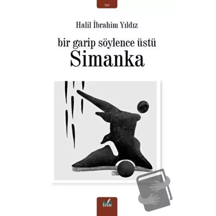 Simanka - Bir Garip Söylence Üstü