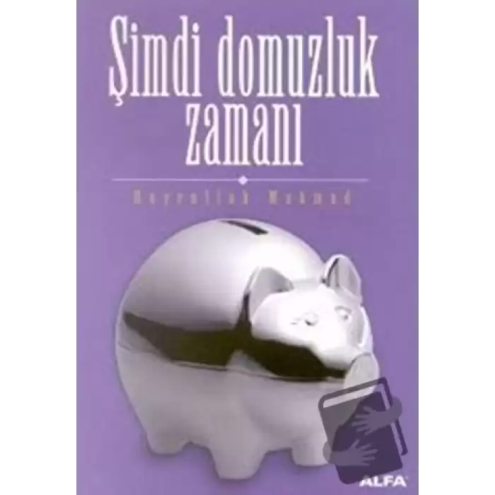 Şimdi Domuzluk Zamanı