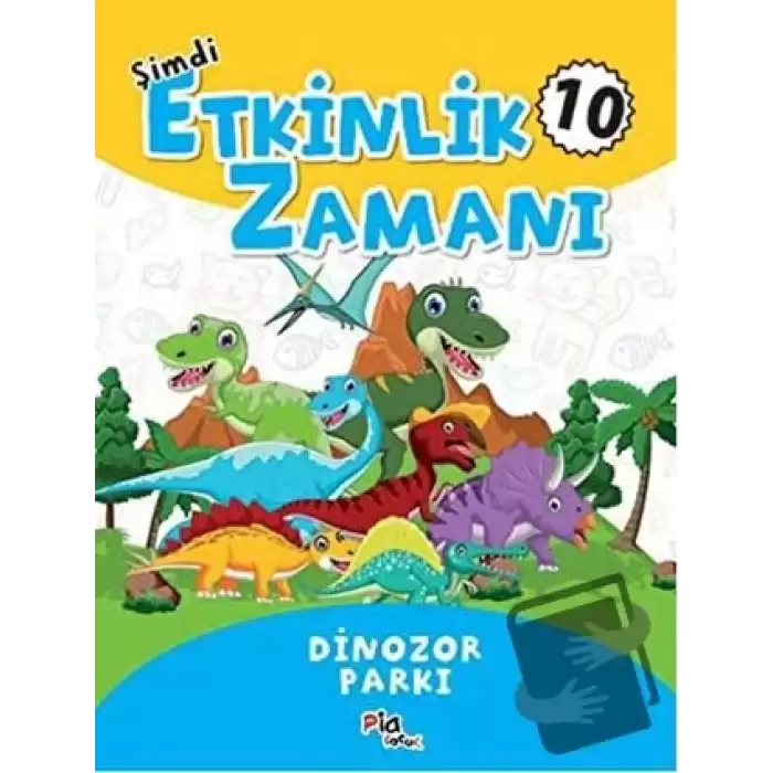 Şimdi Etkinlik Zamanı 10 - Dinazor Parkı