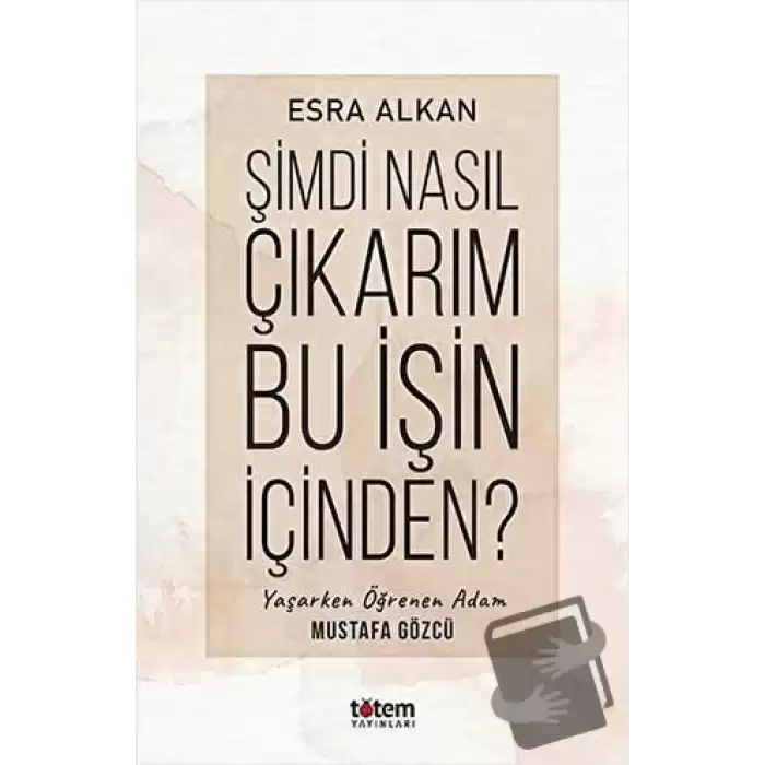 Şimdi Nasıl Çıkarım Bu İşin İçinden?